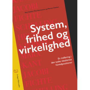 Schelling: System, frihed og virkelighed