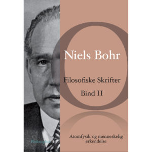 Niels Bohr: Filosofiske skrifter, bind II