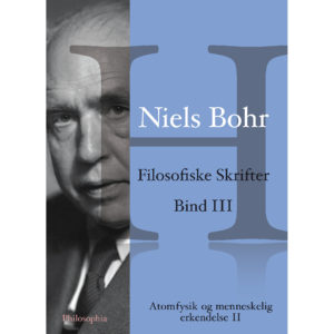 Niels Bohr: Filosofiske skrifter, bind III