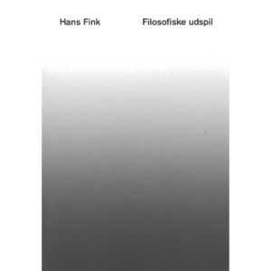 Hans Fink: Filosofiske udspil
