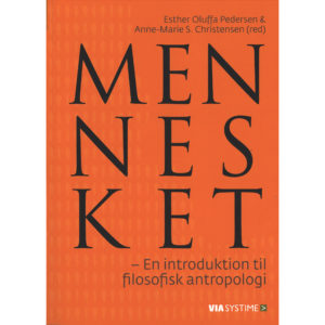 Mennesket. En introduktion til filosofisk antropologi