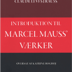 Claude Levi-Strauss: Introduktion til Marcel Mauss' værker