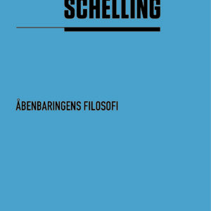 Schelling: Åbenbaringens filosofi